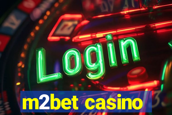 m2bet casino